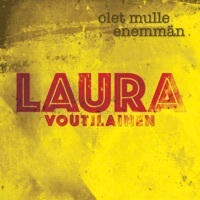 Thumbnail for the Laura Voutilainen - Olet mulle enemmän link, provided by host site