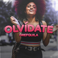 Thumbnail for the DrefQuila - Olvídate link, provided by host site
