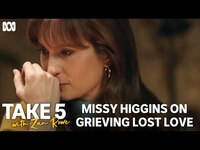 Thumbnail for the Missy Higgins - On her marriage breakdown | Take 5 With Zan Rowe | ABC TV + iview link, provided by host site