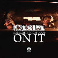 Thumbnail for the Caspa - On It link, provided by host site