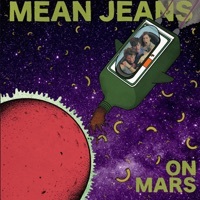 Thumbnail for the Mean Jeans - On Mars link, provided by host site