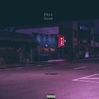 Thumbnail for the PHiL GooD - On Me link, provided by host site