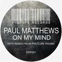 Thumbnail for the Paul Matthews - On My Mind link, provided by host site