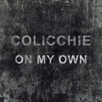 Thumbnail for the Colicchie - On My Own link, provided by host site