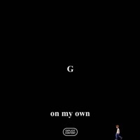 Thumbnail for the G. - On My Own link, provided by host site