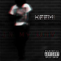 Thumbnail for the Keem - On My Way link, provided by host site