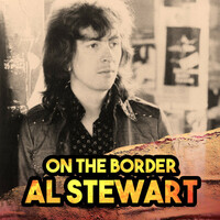 Thumbnail for the Al Stewart - On The Border link, provided by host site