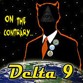 Thumbnail for the Delta 9 - On the Contrary link, provided by host site