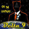 Thumbnail for the Delta 9 - On the Contrary link, provided by host site