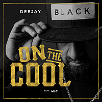 Thumbnail for the DJ Black - On the Cool link, provided by host site