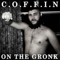 Thumbnail for the C.O.F.F.I.N - On the Gronk link, provided by host site