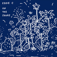 Thumbnail for the Eddie C - On The Shore link, provided by host site