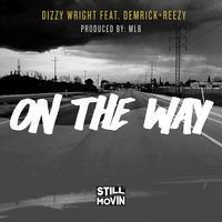 Thumbnail for the Dizzy Wright - On the Way link, provided by host site