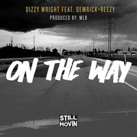 Thumbnail for the Dizzy Wright - On the Way link, provided by host site