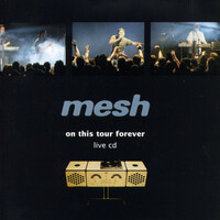 Thumbnail for the Mesh - On This Tour Forever link, provided by host site