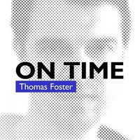 Thumbnail for the Thomas Foster - On Time link, provided by host site