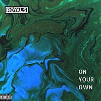 Thumbnail for the Royal S - On Your Own link, provided by host site