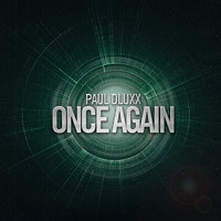 Thumbnail for the Paul Dluxx - Once Again link, provided by host site