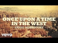 Thumbnail for the Ennio Morricone - Once Upon a Time in The West - C'era una volta il West High Quality ... link, provided by host site