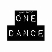 Thumbnail for the Young Carter - One Dance link, provided by host site