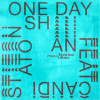 Thumbnail for the Shan - One Day (Remixes) link, provided by host site