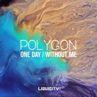 Thumbnail for the Polygon - One Day / Without Me link, provided by host site