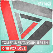 Thumbnail for the Tom Fall - One For Love link, provided by host site
