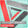 Thumbnail for the Tom Fall - One for Love link, provided by host site