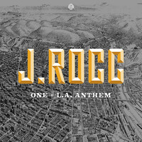 Thumbnail for the J Rocc - One / L.A. Anthem link, provided by host site