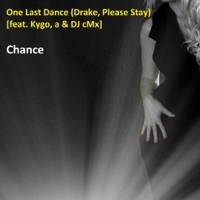 Thumbnail for the Chance - One Last Dance (Drake Please Stay) link, provided by host site