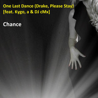 Thumbnail for the Chance - One Last Dance (Drake Please Stay) link, provided by host site