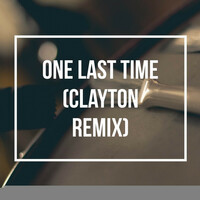 Thumbnail for the Travis Atreo - One Last Time (Clayton Remix) link, provided by host site