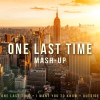 Thumbnail for the Backtrack - One Last Time / Outside / I Want You To Know (Mashup) link, provided by host site