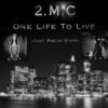 Thumbnail for the 2mc - One Life To Live link, provided by host site