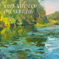 Thumbnail for the Joshua Hyslop - One More Day link, provided by host site