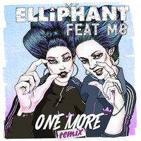 Thumbnail for the Elliphant - One More (Remixes) link, provided by host site