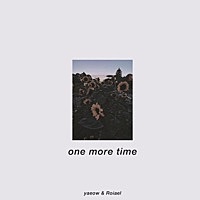 Thumbnail for the yaeow - One More Time link, provided by host site