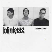 Thumbnail for the blink-182 - ONE MORE TIME... link, provided by host site