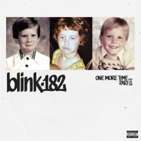 Thumbnail for the blink-182 - ONE MORE TIME... PART-2 link, provided by host site