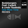 Thumbnail for the Bodybangers - One More Time (Remixes) link, provided by host site
