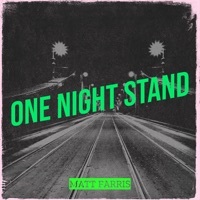 Thumbnail for the Matt Farris - One Night Stand link, provided by host site