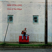Thumbnail for the Max Stalling - One of the Ways link, provided by host site