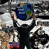 Thumbnail for the Michael Bates - One Small World link, provided by host site
