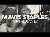Thumbnail for the Mavis Staples - "One True Vine" (Full Album Stream) link, provided by host site