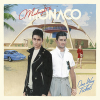 Thumbnail for the Midnight To Monaco - One Way Ticket link, provided by host site