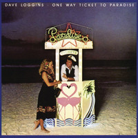 Thumbnail for the Dave Loggins - One Way Ticket To Paradise link, provided by host site