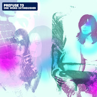 Thumbnail for the Prefuse 73 - One Word Extinguisher link, provided by host site