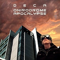 Thumbnail for the Deca - Onirodrome Apocalypse link, provided by host site