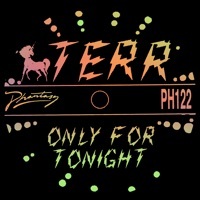 Thumbnail for the Terr - Only for Tonight link, provided by host site