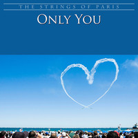 Thumbnail for the The Strings of Paris - Only You link, provided by host site